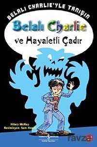 Belalı Charlie Ve Hayaletli Çadır - 1