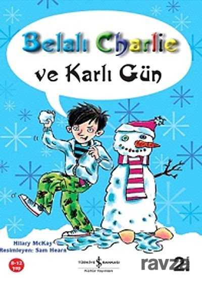 Belalı Charlie ve Karlı Gün - İş Bankası Yayınları