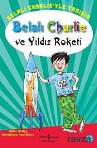 Belalı Charlie ve Yıldız Roketi - 1