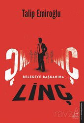 Belediye Başkanına Linç - Destek Yayınları