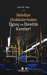 Belediye Otobüslerinden İlginç ve İbretlik Kareler! - Kitaparası Yayınları