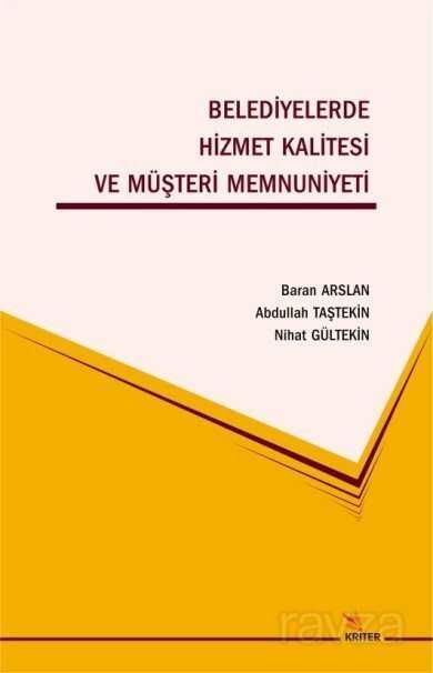 Belediyelerde Hizmet Kalitesi ve Müşteri Memnuniyeti - 1