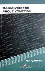 Belediyelerde Proje Yönetimi - Erguvan Yayınevi