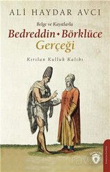 Belge ve Kayıtlarla Bedreddin - Börklüce Gerçeği - Dorlion Yayınevi