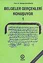 Belgeler Gerçekleri Konuşuyor 1 - Osav (Osmanlı Araştırmaları Vakfı)