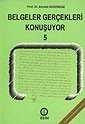 Belgeler Gerçekleri Konuşuyor 5 - Osav (Osmanlı Araştırmaları Vakfı)