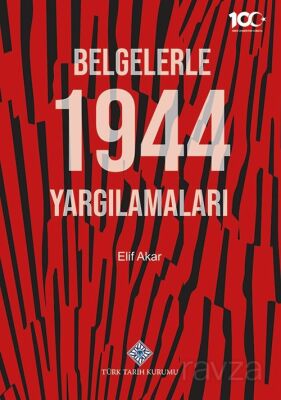 Belgelerle 1944 Yargılamaları - 1