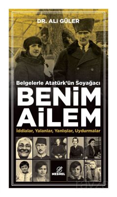 Belgelerle Atatürk'ün Soyağacı Benim Ailem - 1