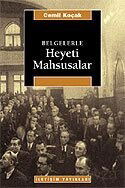 Belgelerle Heyeti Mahsusalar - İletişim Yayınları