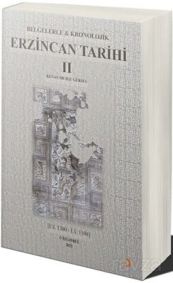 Belgelerle & Kronolojik Erzincan Tarihi 2 (İ.S.1300-İ.S.1598) - 1