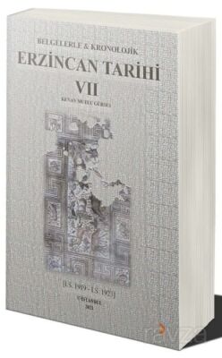 Belgelerle & Kronolojik Erzincan Tarihi 7 - 1