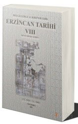 Belgelerle & Kronolojik Erzincan Tarihi 8 - Cinius Yayınları