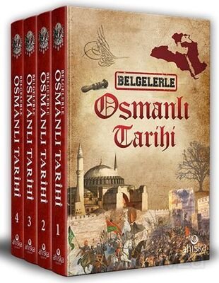 Belgelerle Osmanlı Tarihi (4 Cilt Takım) - 1