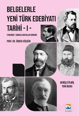 Belgelerle Yeni Türk Edebiyatı Tarihi - I Tanzimat Sonrası Arayışlar Dönemi - 1