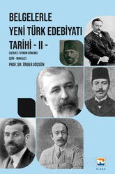 Belgelerle Yeni Türk Edebiyatı Tarihi - II Servet-i Fünun Dönemi - Şiir - Makale - Nisan Kitabevi