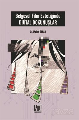 Belgesel Film Estetiğinde Dijital Dokunuşlar - 1