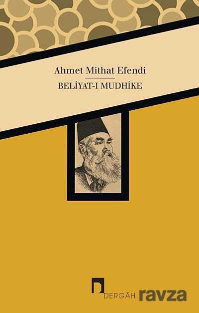 Beliyat-ı Mudhike - Dergah Yayınları