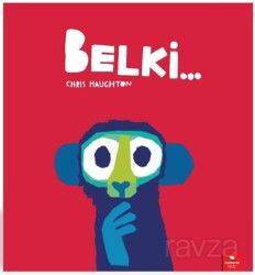 Belki... - RedHouse Kidz Yayınları