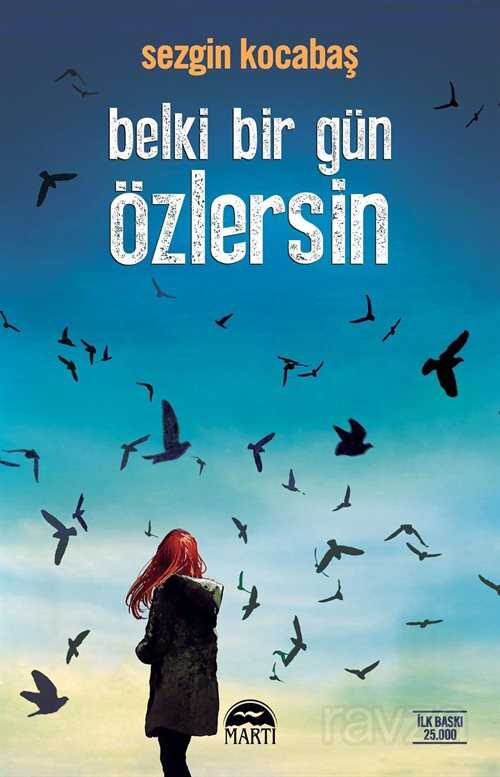 Belki Bir Gün Özlersin - 1