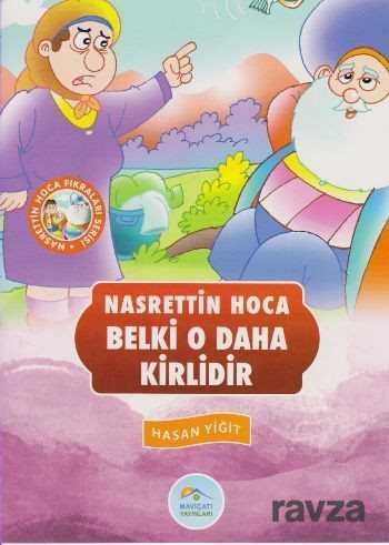 Belki O Daha Kirlidir / Nasrettin Hoca - Maviçatı Yayınları