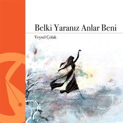 Belki Yaranız Anlar Beni - Hayal Yayınları
