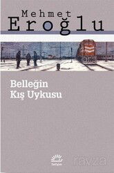 Belleğin Kış Uykusu - İletişim Yayınları