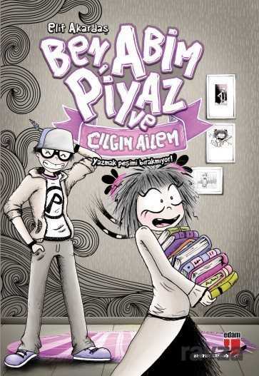 Ben, Abim Piyaz ve Çılgın Ailem - Edam Yayınları