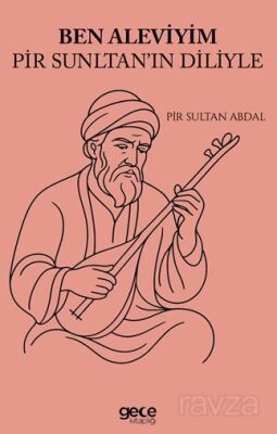 Ben Aleviyim Pir Sultanın Diliyle - 1