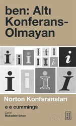 ben: Altı Konferans-Olmayan - Ketebe Yayınevi
