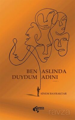 Ben Aslında Duydum Adını - 1