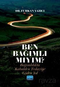 Ben Bağımlı Mıyım? - 1