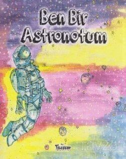 Ben Bir Astronotum - 1