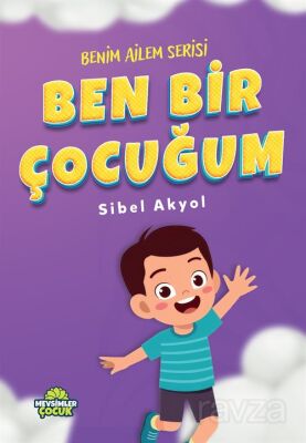 Ben Bir Çocuğum - 1