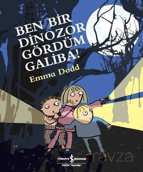 Ben Bir Dinozor Gördüm Galiba! - İş Bankası Yayınları