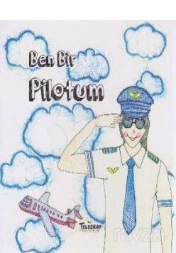 Ben Bir Pilotum - 1