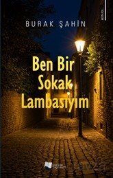 Ben Bir Sokak Lambasıyım - 1