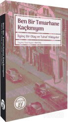 Ben Bir Tımarhane Kaçkınıyım - Büyüyenay Yayıncılık
