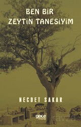 Ben Bir Zeytin Tanesiyim - Gece Kitaplığı