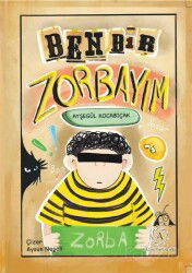 Ben Bir Zorbayım - Altay Yayınevi
