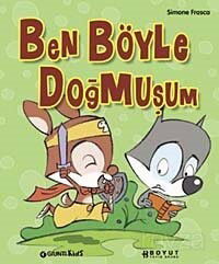 Ben Böyle Doğmuşum - Boyut Yayın Grubu