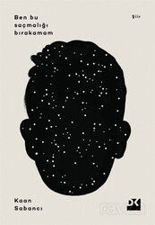 Ben Bu Saçmalığı Bırakamam - Doğan Kitapçılık