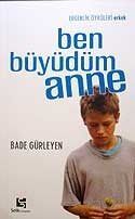 Ben Büyüdüm Anne - 1