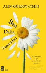 Ben Daha Yaşamadım - Mona Kitap