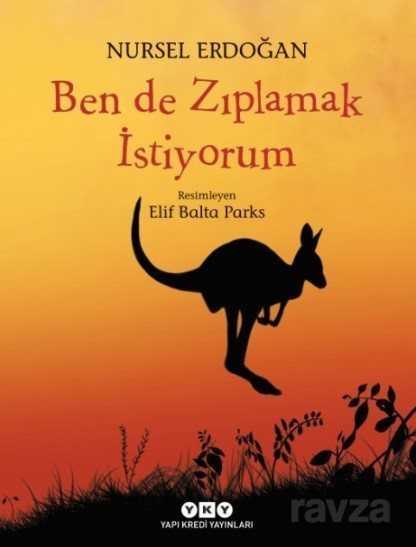 Ben de Zıplamak İstiyorum - Yapı Kredi Yayınları