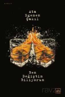 Ben Değiştim Biliyorum - İthaki Yayınları