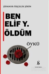 Ben Elif Y. Öldüm - Son Adım Yayıncılık