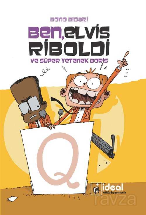 Ben, Elvis Riboldi ve Süper Yetenek Boris - İdeal Kültür Yayıncılık