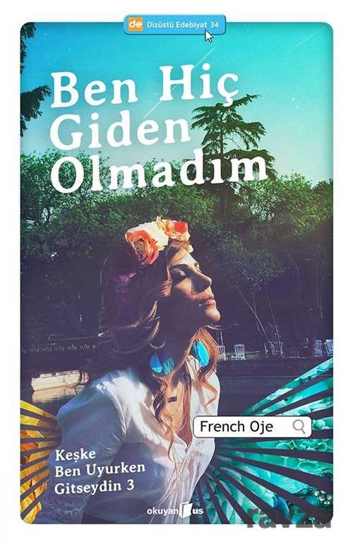 Ben Hiç Giden Olmadım - Okuyan Us Yayın