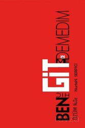 Ben Hiç Gitme De Demedim - Ritim Sanat Yayınları