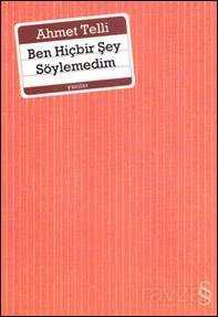 Ben Hiçbir Şey Söylemedim - Everest Yayınları